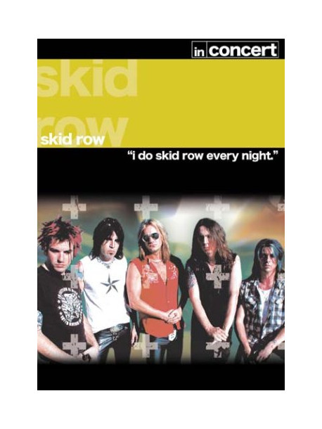 Skid Row - In Concert