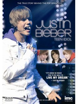 Justin Bieber - Teen Idol
