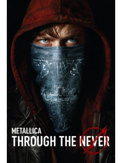 Metallica - Through The Never