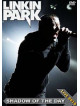 Linkin Park - Shadow Of The Day