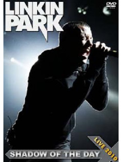 Linkin Park - Shadow Of The Day
