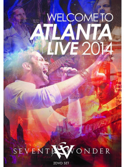 Seventh Wonder - Welcome To Atlanta Live 2014 (2 Dvd)