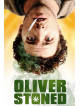 Oliver, Stoned