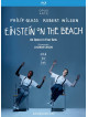 Philip Glass / Robert Wilson - Einstein On The Beach