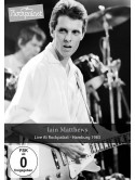 Iain Matthews - Live At Rockpalast