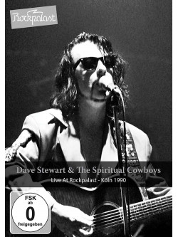 Dave Stewart & The Spiritual Cowboys - Live At Rockpalast