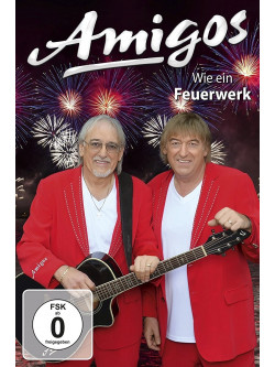 Amigos - Wie Ein Feuerwerk