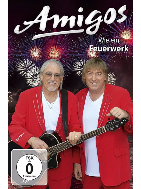 Amigos - Wie Ein Feuerwerk