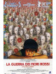 Guerra Dei Fiori Rossi (La)