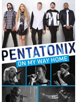 Pentatonix - On My Way Home