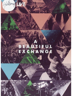 Hillsong Live - A Beautiful Exchange (Dvd+Cd)