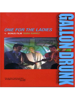 Gallon Drunk - One For The Ladies