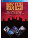 Rick Wakeman - The Six Wives Of Henry VIII