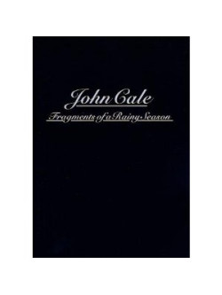 John Cale - Fragments Of A Rainy Season