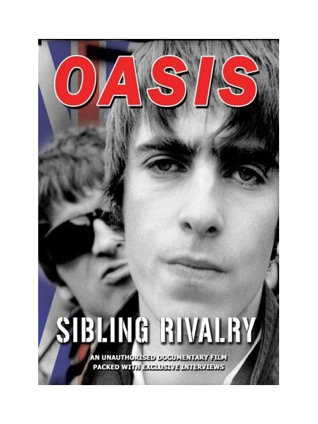 Oasis - Sibling Rivalry