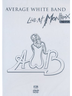 Average White Band - Live At Montreux 1977