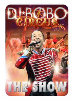 Dj Bobo - Circus-The Show