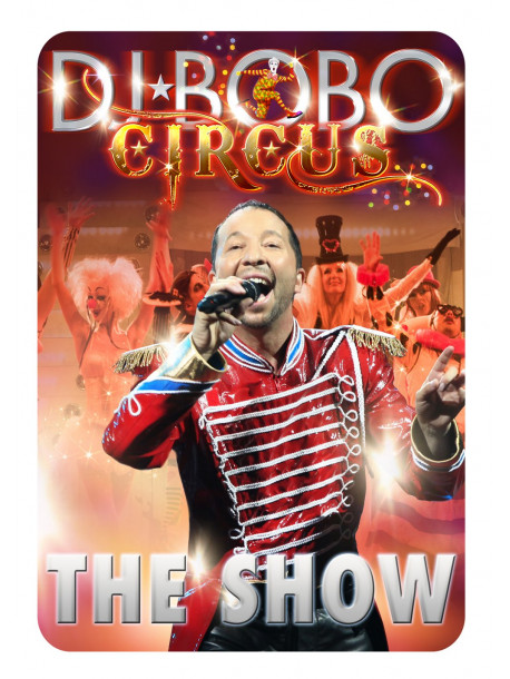 Dj Bobo - Circus-The Show