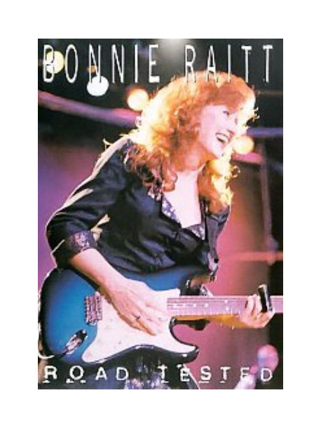 Bonnie Raitt - Road Tested