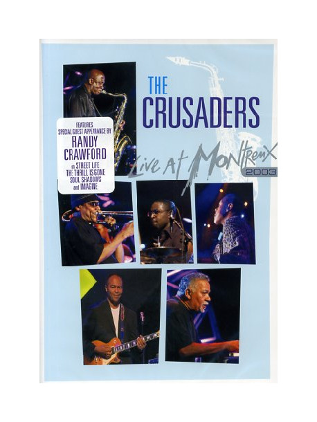 Crusaders Featuring Randy Crawford - Live At Montreux 2003