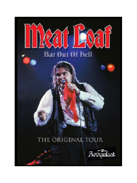 Meat Loaf - Bat Out Of Hell - The Original Tour
