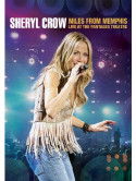 Sheryl Crow - Miles From Memphis - Live At The Pantages Theatre