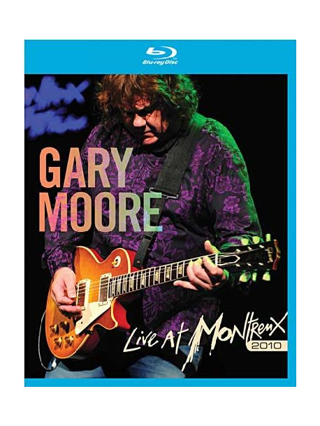 Gary Moore - Live At Montreux 2010