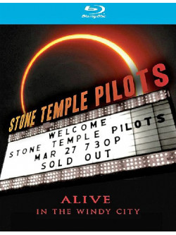 Stone Temple Pilots - Alive In The Windy City