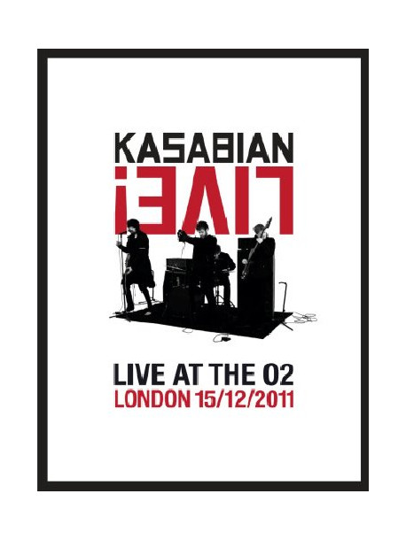 Kasabian - Live! - Live At The O2