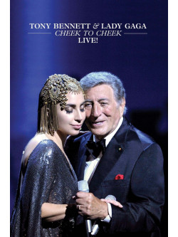 Tony Bennett & Lady Gaga - Cheek To Cheek Live!