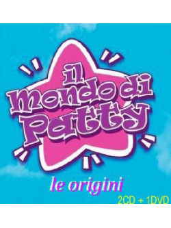 Mondo Di Patty (Il) - Le Origini (2 Cd+Dvd)
