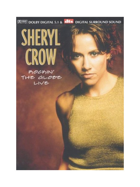 Sheryl Crow - Rockin' The Globe Live