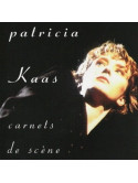 Patricia Kaas - Carnets De Sce'ne