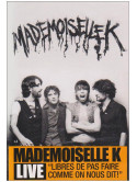 Mademoiselle K - Live 2009