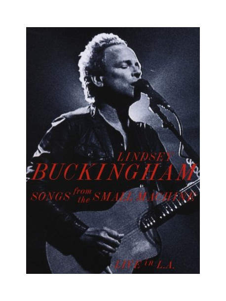 Lindsey Buckingham - Songs From The Small Machine (2 Dvd)