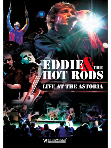 Eddie & The Hot Rods - Live At The Astoria