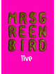 Mrs Greenbird - Mrs Greenbird-Live