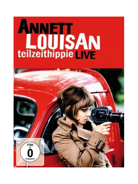 Annett Louisan - Teilzeithippie Live