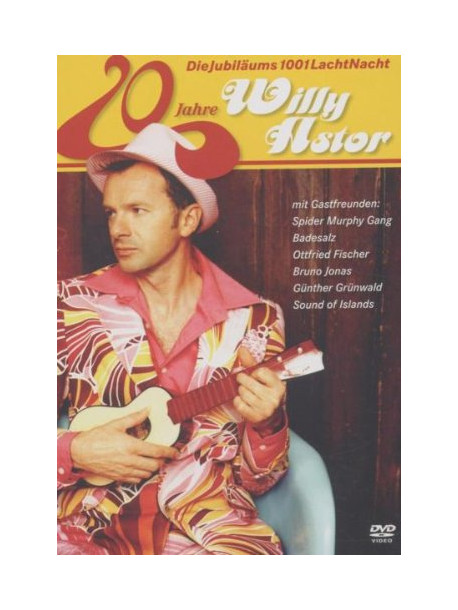 Willy Astor - 20 Jahre