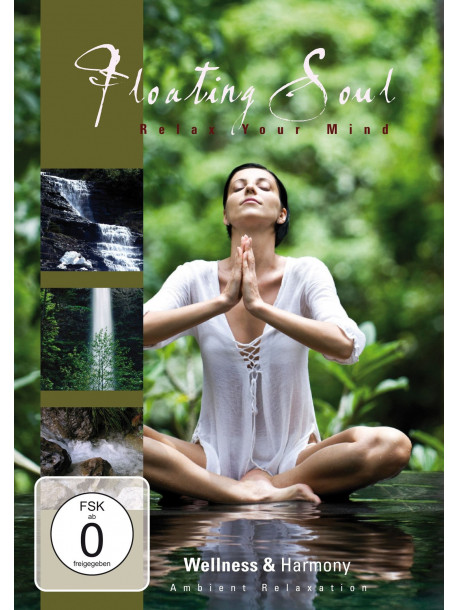 Floating Soul - Relax Your Mind