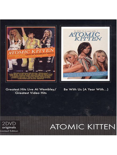 Atomic Kitten - Be With Us (A Year With) & Greatest Hits Live At Wembley Arena (2 Dvd)