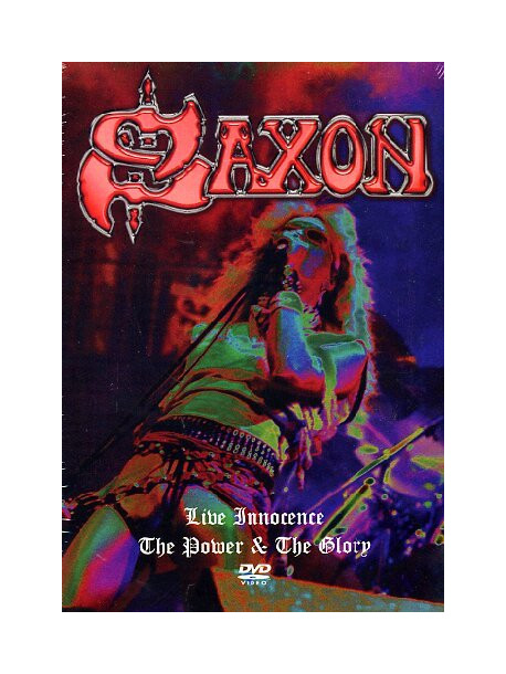 Saxon - Live Innocence - The Power & The Glory