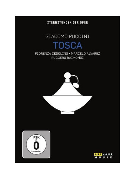 Puccini Giacomo - Cedolins Fiorenza - Alvarez Marcelo - Raimondi Ruggero - Tosca