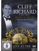 Cliff Richard - Bold As Brass - Live At The Royal Albert Hall