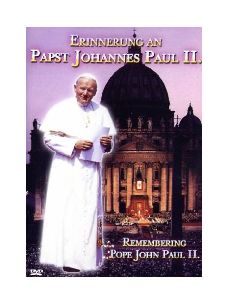 Papst Johannes Paul II - Erinnerung An