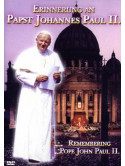 Papst Johannes Paul II - Erinnerung An