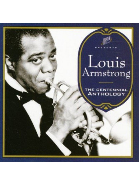 Louis Armstrong - The Centennial Anthology