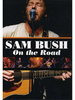 Sam Bush - On The Road