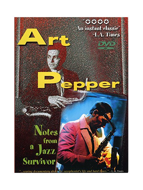 Art Pepper - Notes From A Jazz Survivor