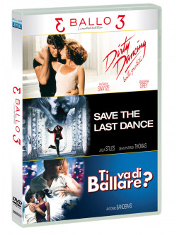 Dirty Dancing / Save The Last Dance / Ti Va Di Ballare? (Ltd) (3 Dvd)